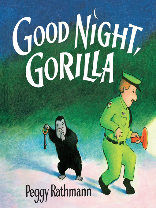 Peggy Rathmann创作的Good Night, Gorilla作品的详细信息 - 可供借阅